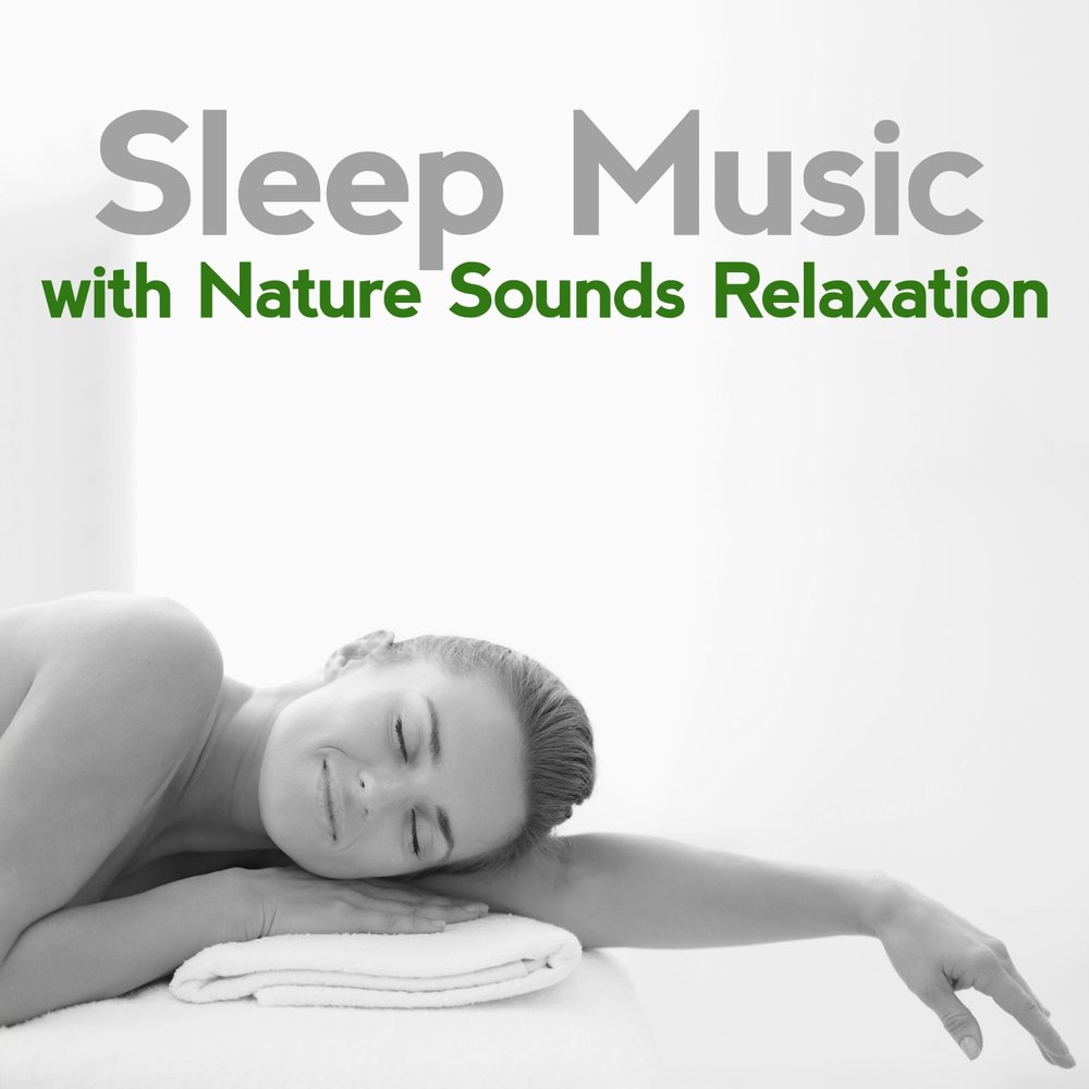 Call sleep. Nature Sounds Relax and Sleep. Relaxing Sleep Music. Nature Sounds for Relaxation. Sounds and Relaxation.