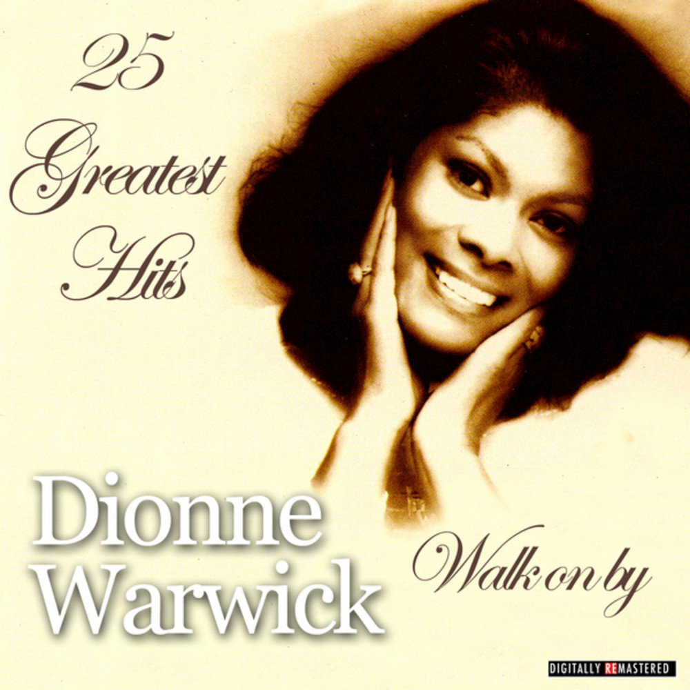 I Just Don't Know What to Do With Myself - Dionne Warwick.