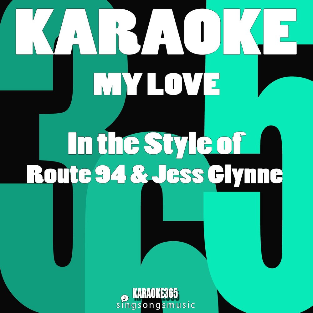 Route 94 glynne my love. Караоке 365. Cucurucu. Jess Glynne, Jax Jones one Touch. Jess Glynne take me Home.