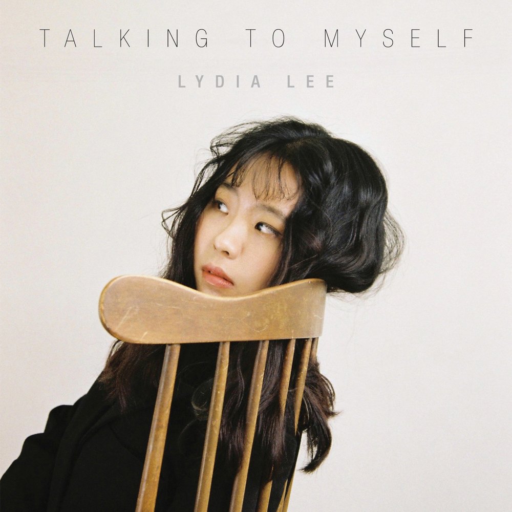 Lydia Lee альбом Talking to Myself слушать онлайн бесплатно на Яндекс Музык...