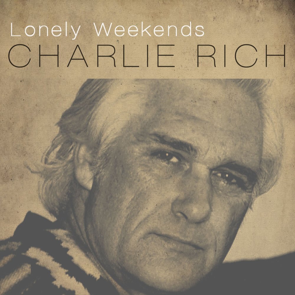 Vol rich. Чарли Рич. Charlie Rich -. Album Art Кантри Lonely weekend. Charlie Rich "Songs of Love".