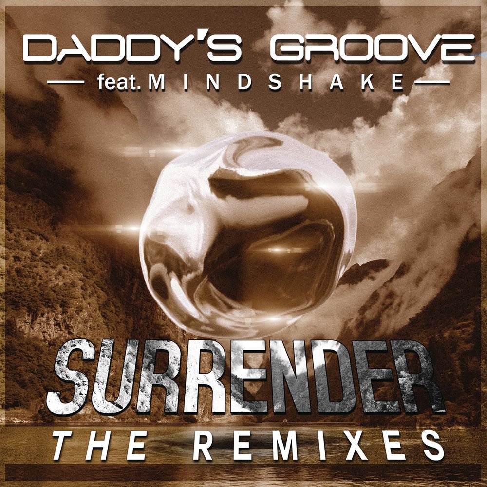 Daddy's Groove. Surrender.