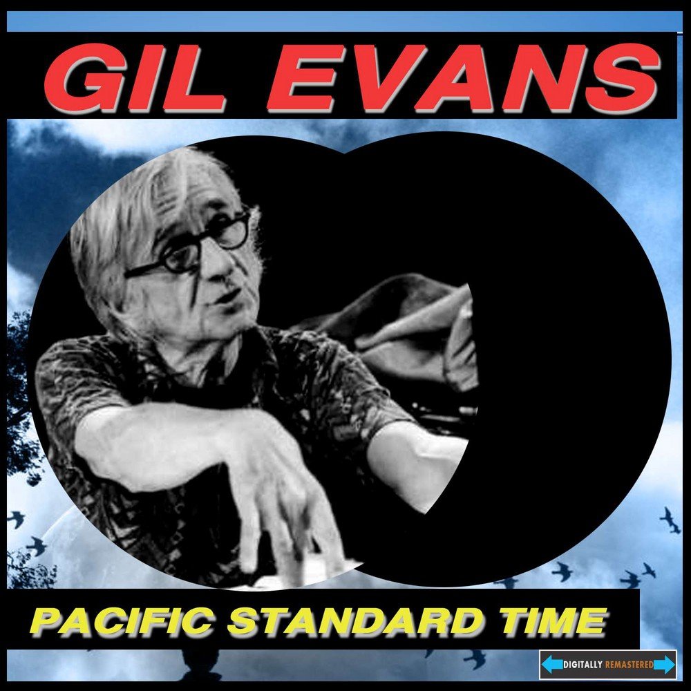 Песни гиль. Gil Evans. Элвин Джонсон. Gil Evans Art. The Jazz Standards.