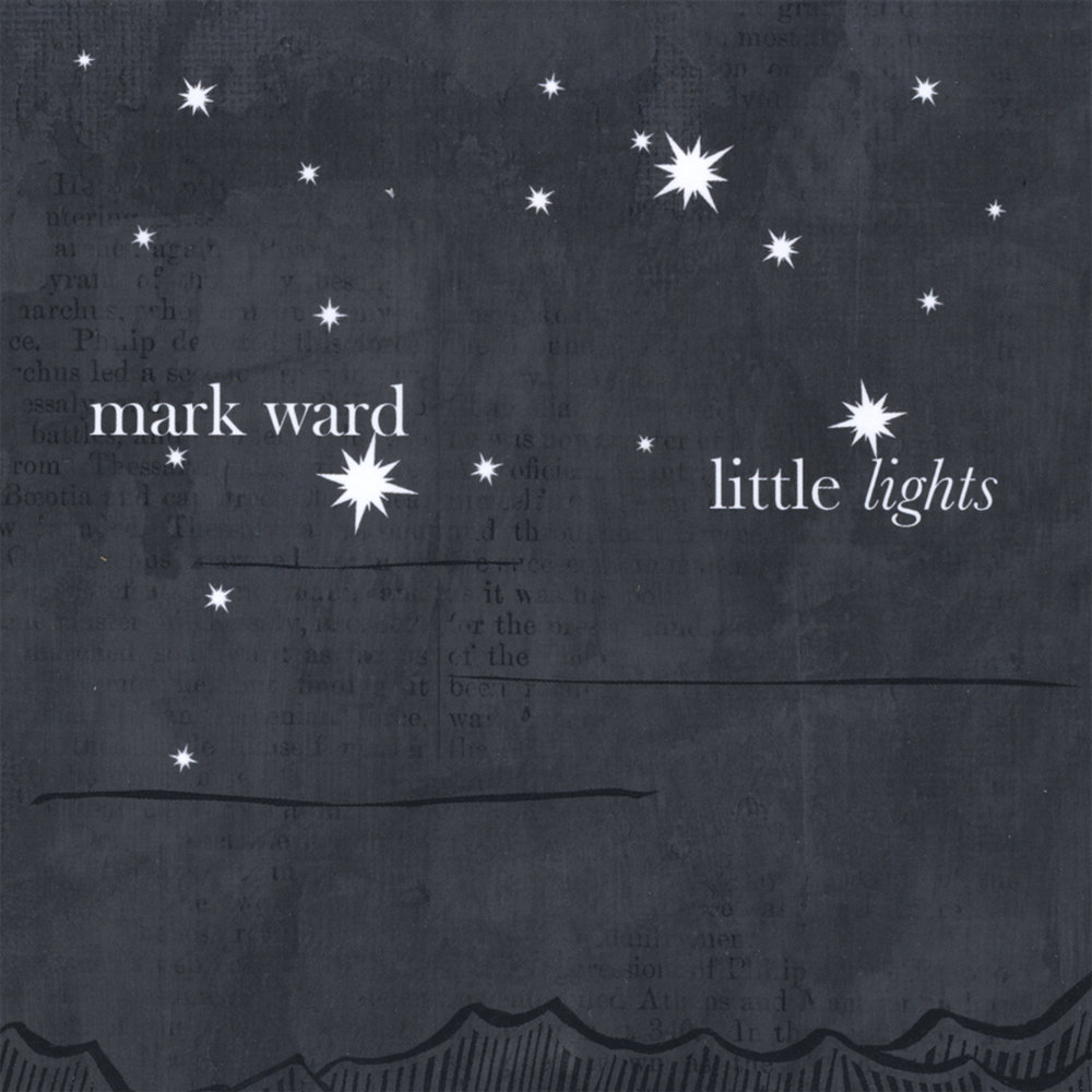 Mark light. Mark Ward. All the little Lights.