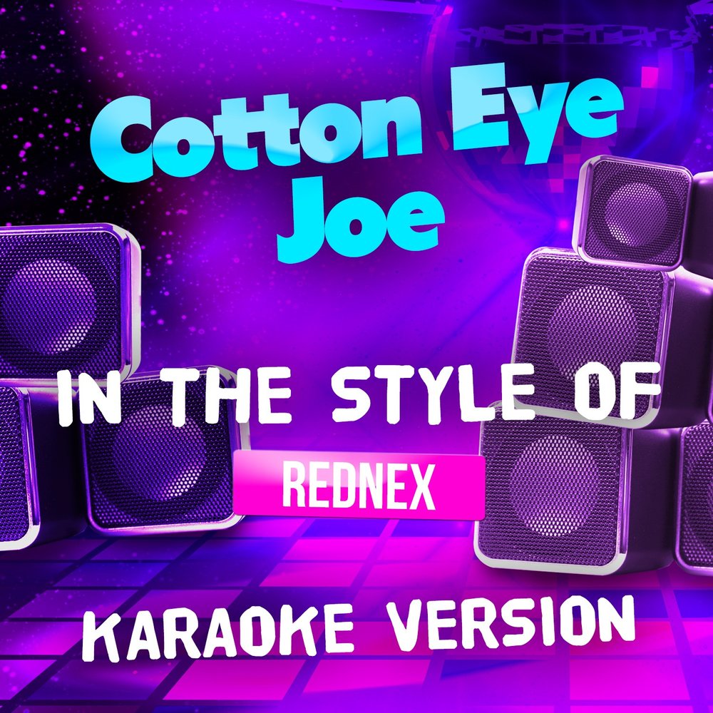 Cotton eye joe mashup. Cotton Eye Joe. Песня Cotton Eye Joe. Топ песен Cotton Eye Joe. Cotton Eye Joe где послушать.