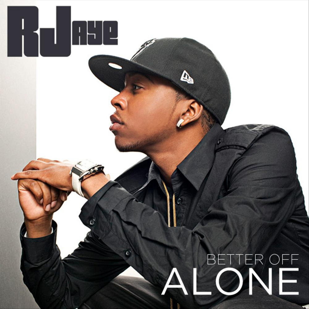 Better off alone x. Rjaye better off Alone. Better off Alone. Better off Alone album.