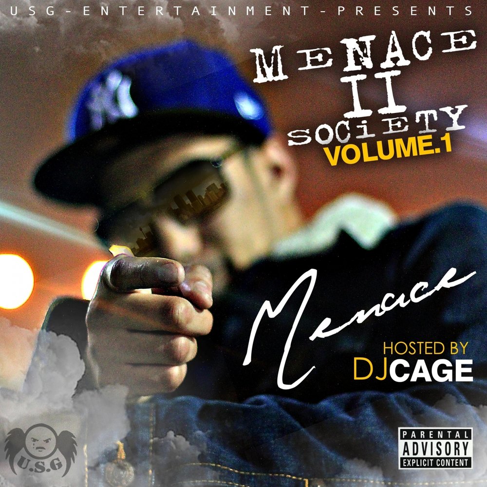 Volume host. Menace Song. Menace to Society. Pusher Rap.