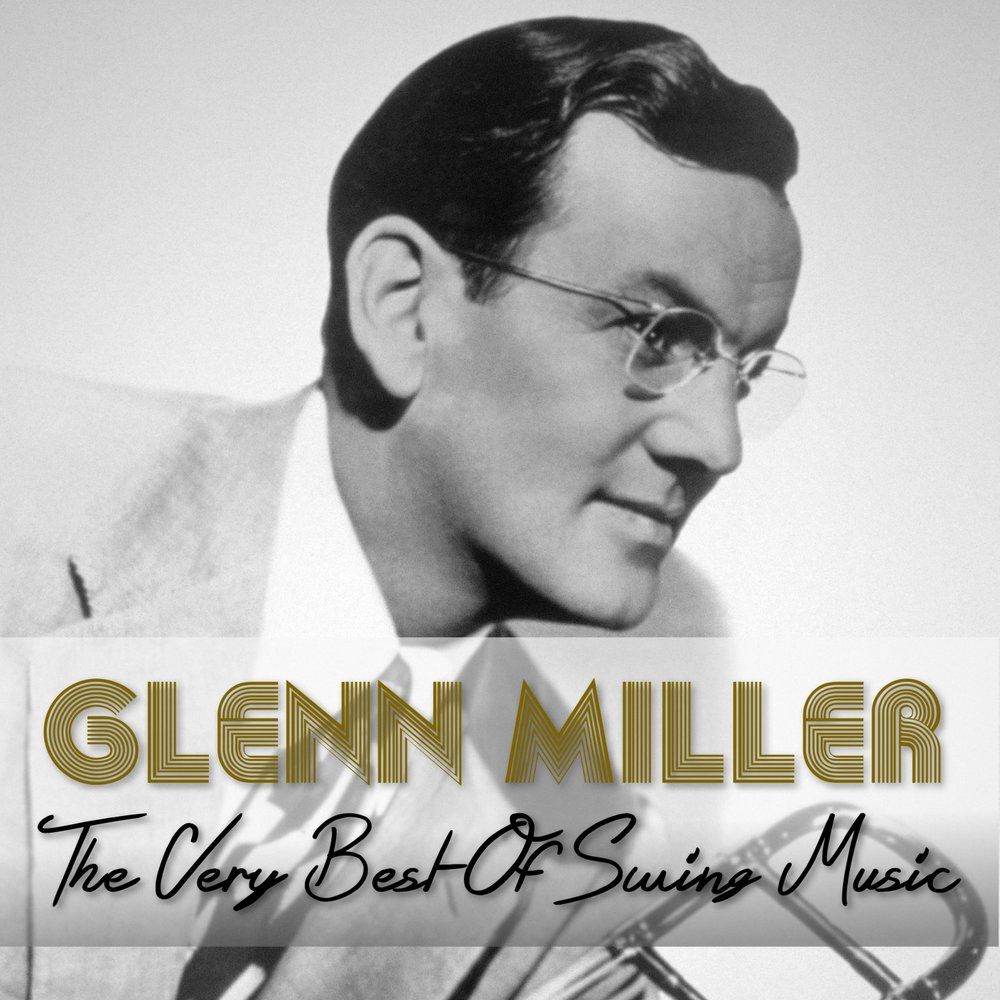 Слушать глен миллер. Glenn Miller Гленн Миллер. Гленн Миллер лучшие. Гленн Миллер слушать. Гленн Миллер биография.