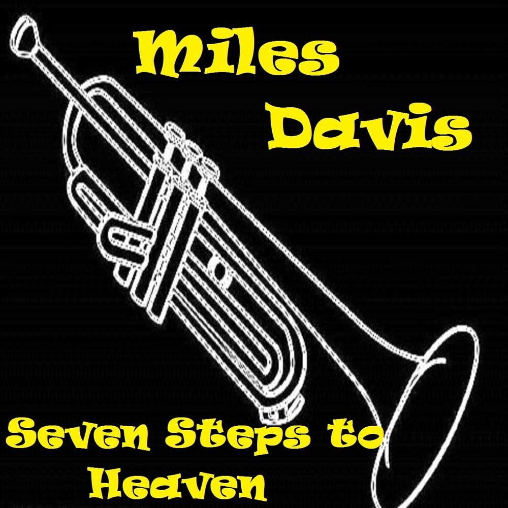 Seven steps. Miles Davis - Seven steps to Heaven. Cojazz.