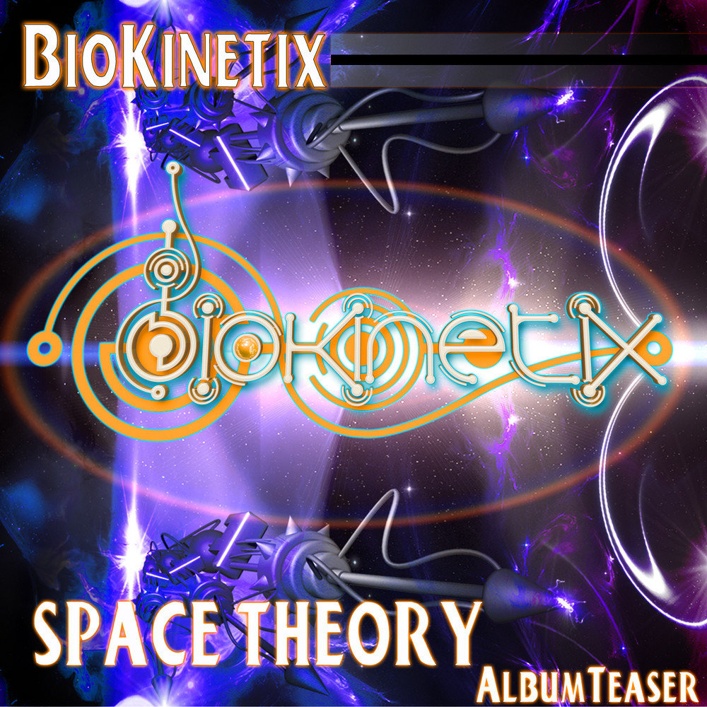 Слушать мир ремикс. Biokinetix. Space Theory.