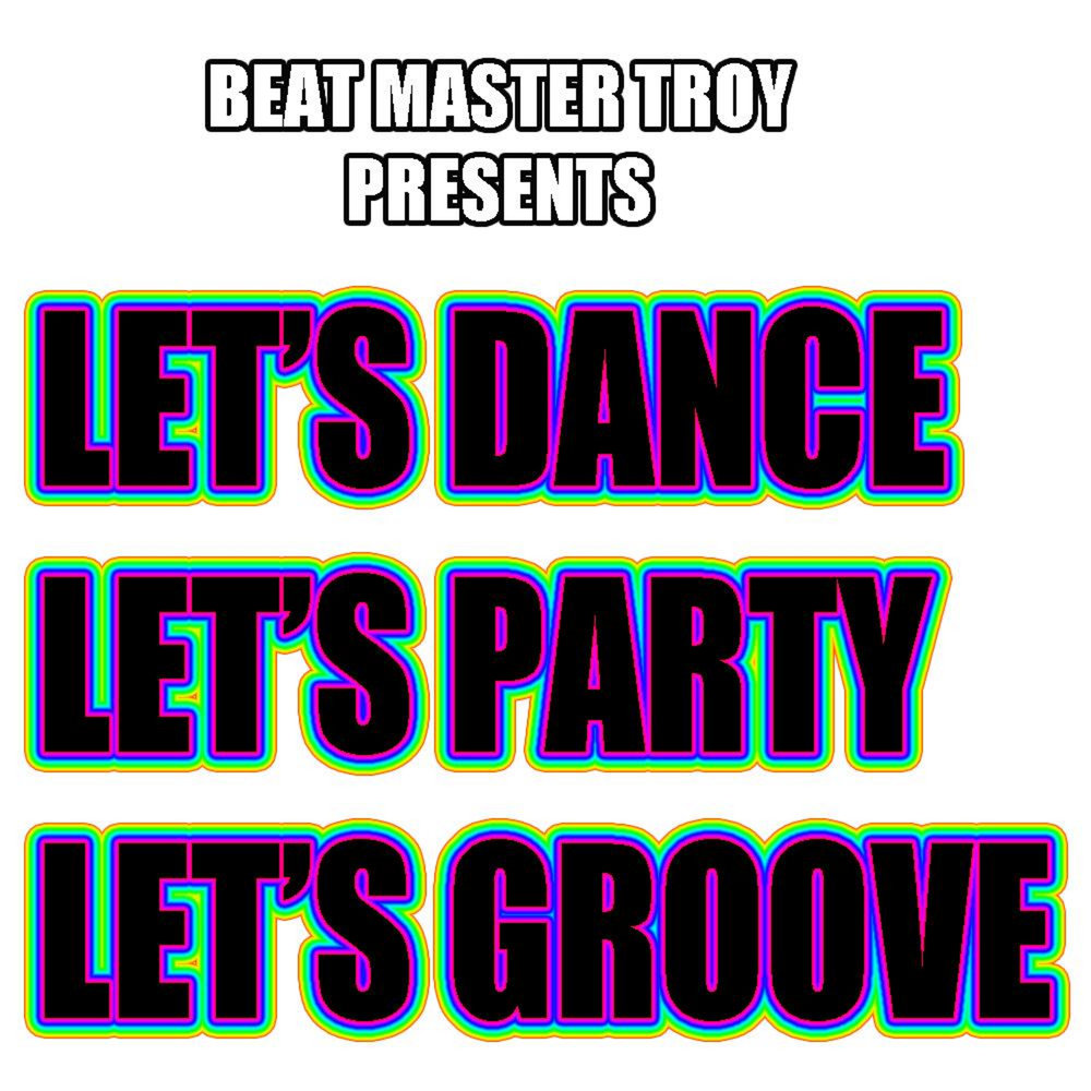 Get this party. Lets Groove Dance. Песня Let's Groove. Летс Грув песня. Песня Lets Party.
