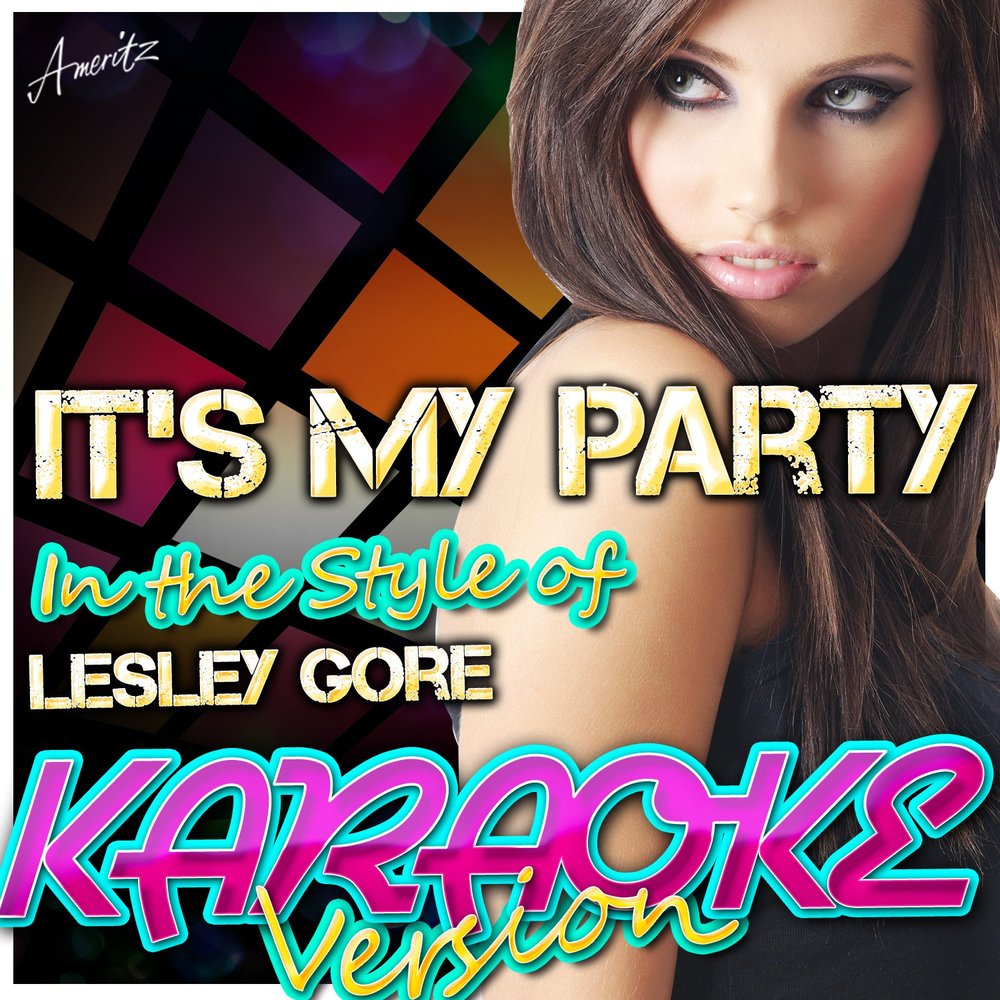 Lesley gore it s my party. Its my Party Lesley Gore. My Party песня 90. Its my Party Ярославль. It's my Party.