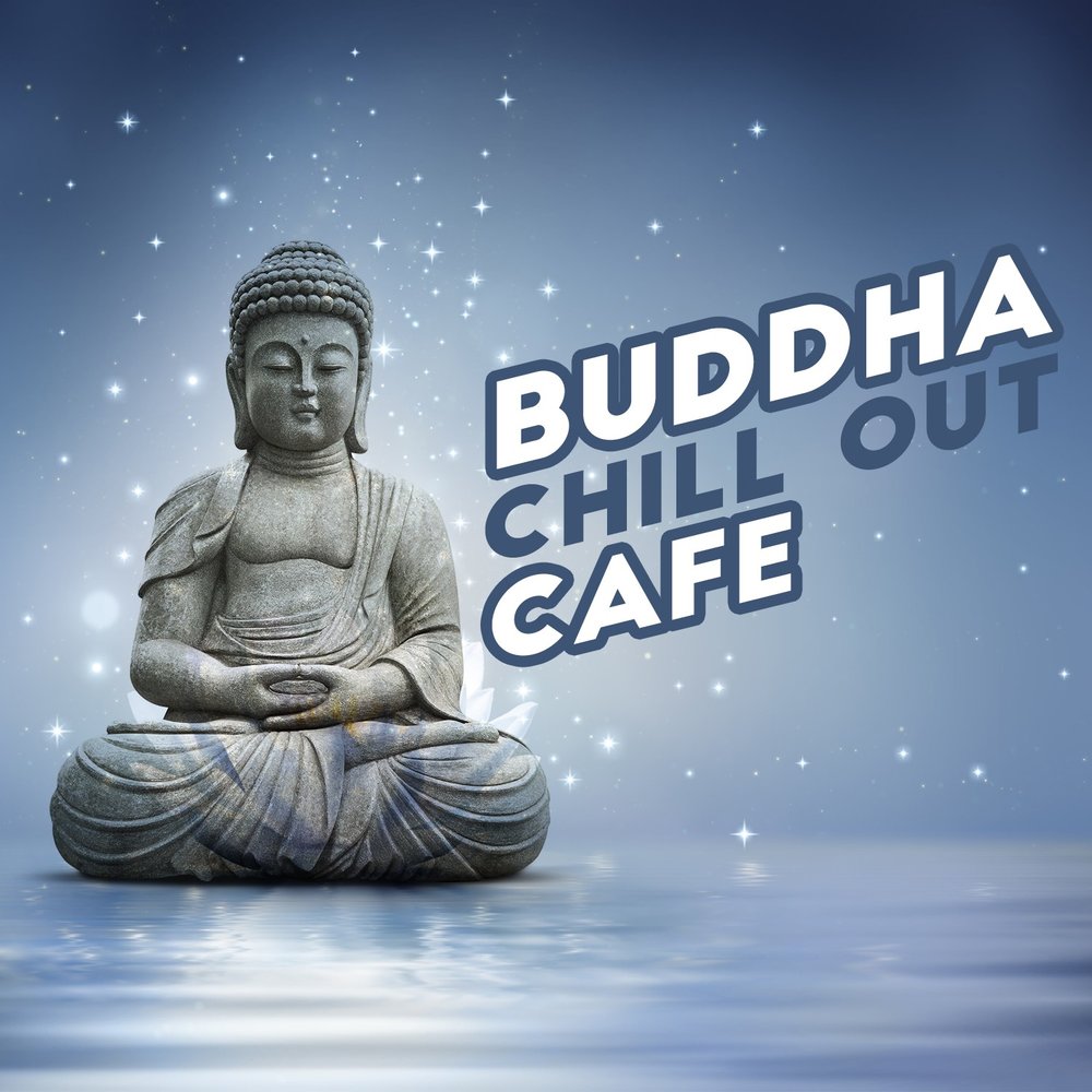 Chillout альбом Будда. Buddhist Chillout. Сборник Buddha Chill 2013. Evenk Buda musique du monde. Будда слушает аудиокнига