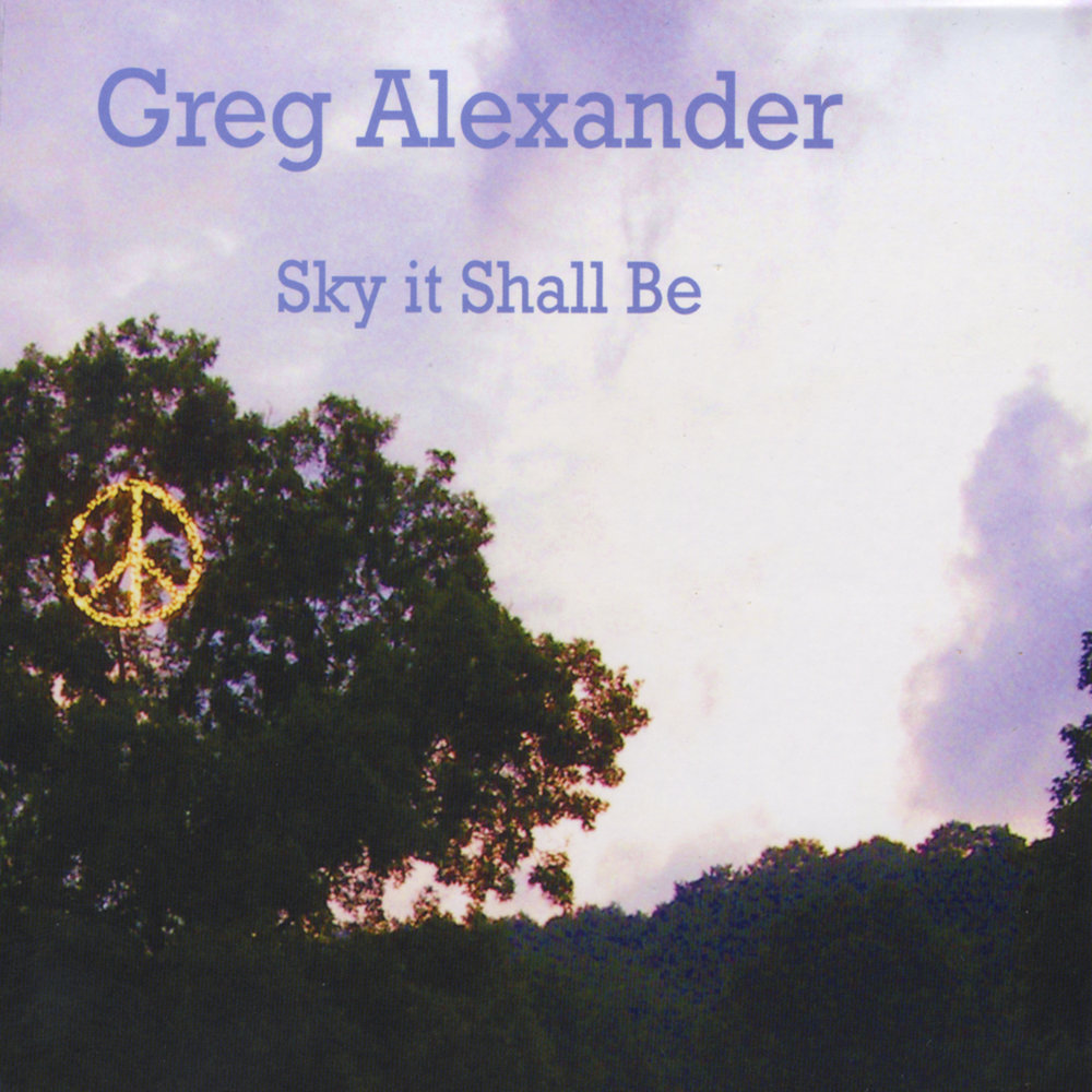 Sky shall. Greg Alexander. Грег Александер.