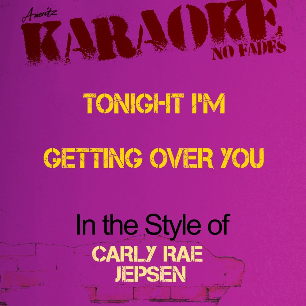 Tonight i m over you. Carly rae jepsen run away with me. Tonight i m over you. Getting over you клип. Carly rae jepsen - tonight i’m getting over you фото.