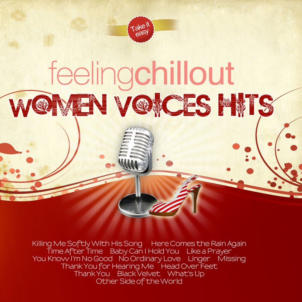 Miss feeling. Woman Voice. Филлинг музыка. Feeling Chillout.