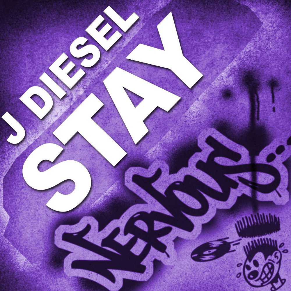 J diesel. Stay трек. Песни stay. Nervous records.