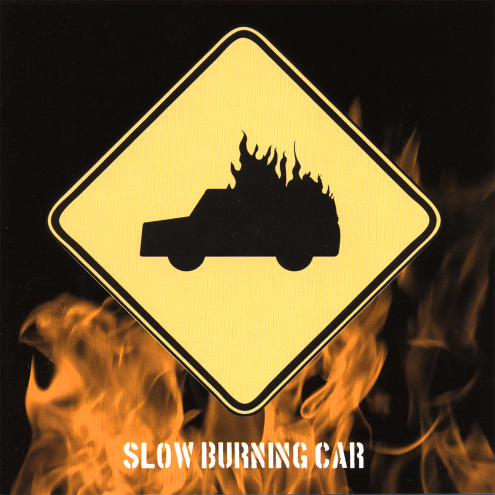 Slow burning. Burning car album Cover.