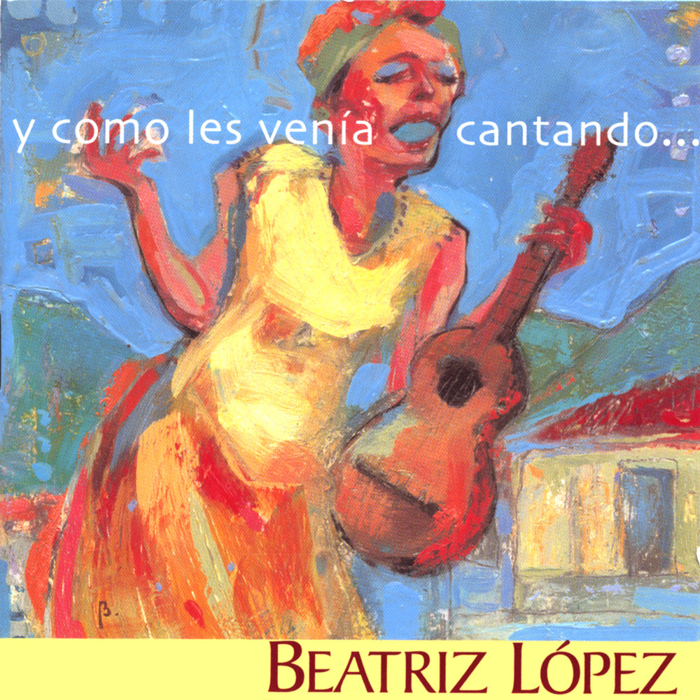 Beatriz Lopez альбом y como les venía cantando... слушать онлайн бесплатно ...