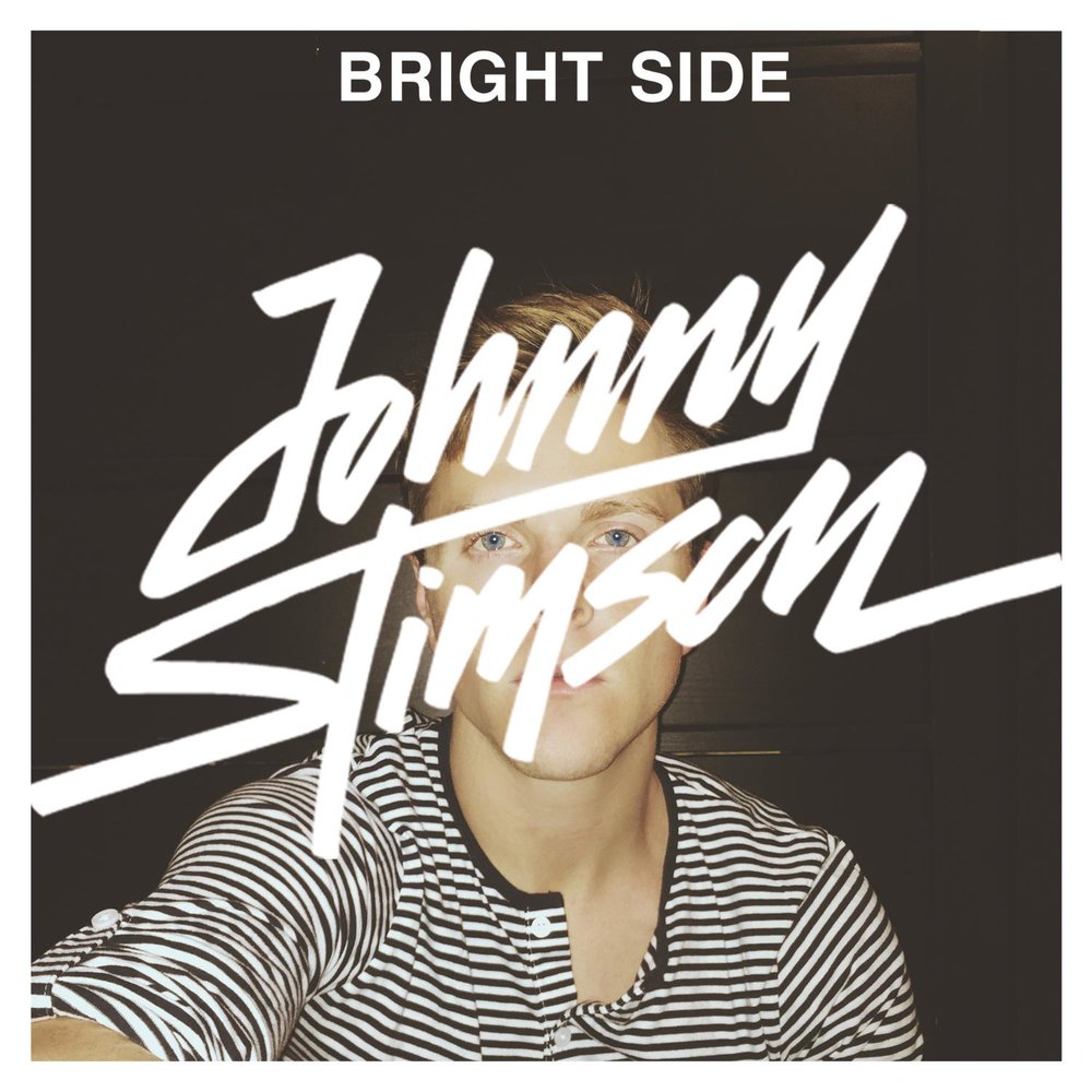 Your bright side. Johnny Stimson. On the Bright Side. Look on the Bright Side.