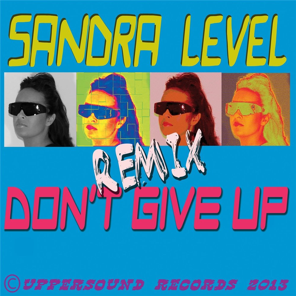 Песня левел ап ремикс. Sandra Forever Remix.