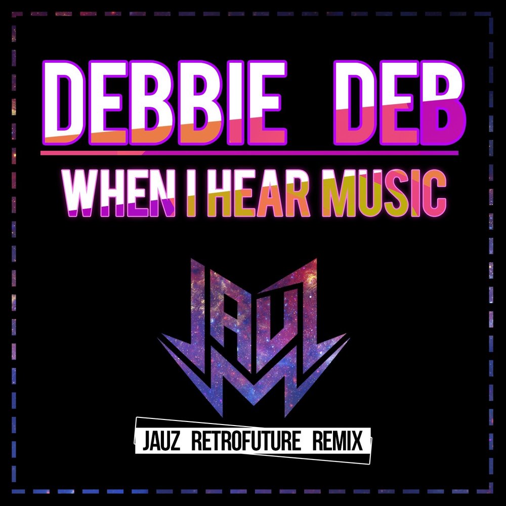 I hear music. Debbie-Deb-when-i-hear. Debbie Deb - when i hear Music. Hear Music. Jauz слушать.