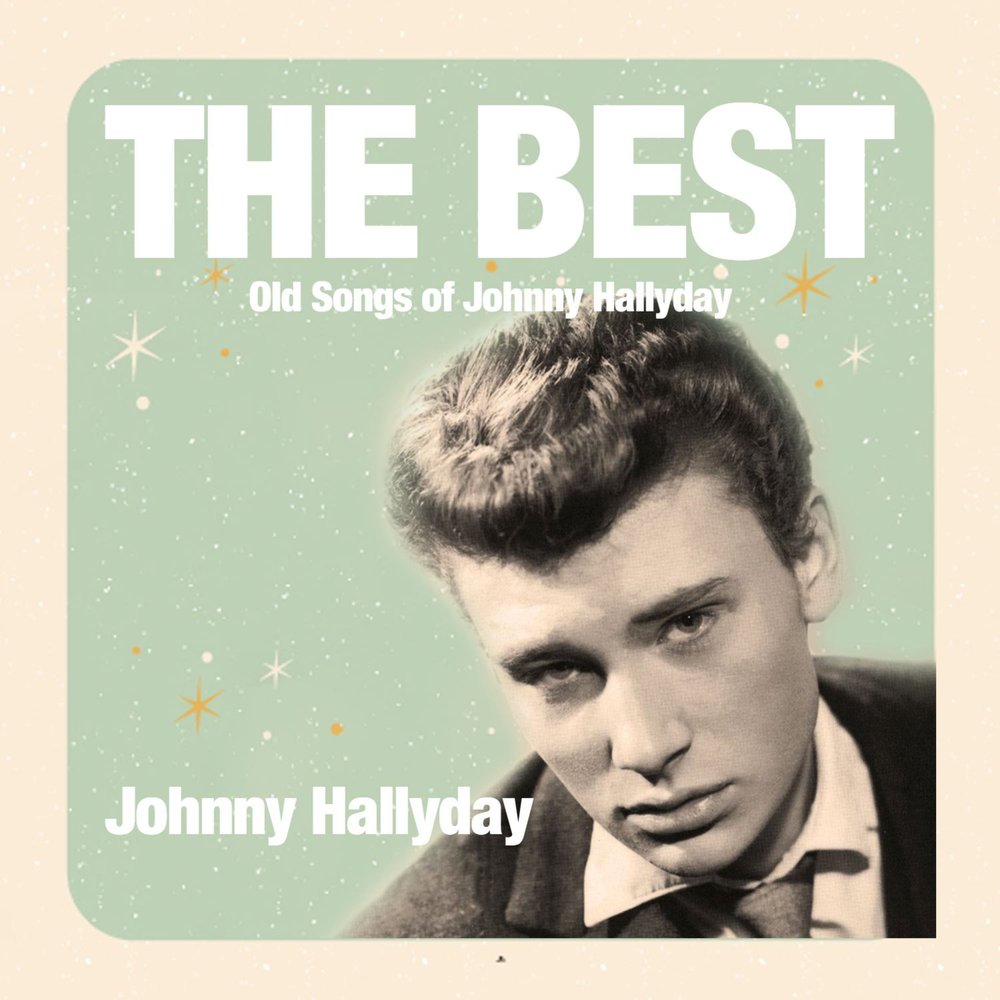 Песни джонни не помнишь. Песня Джонни о ЕС. Johnny Hallyday the best альбом. Текст песни Джонни Холлидей. Песня Джонни о ЕС слушать.