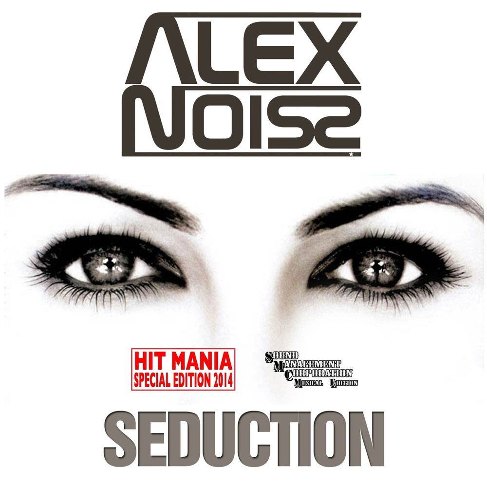 2014 single. Seduction песня. Alex Noise актриса. Noiss.