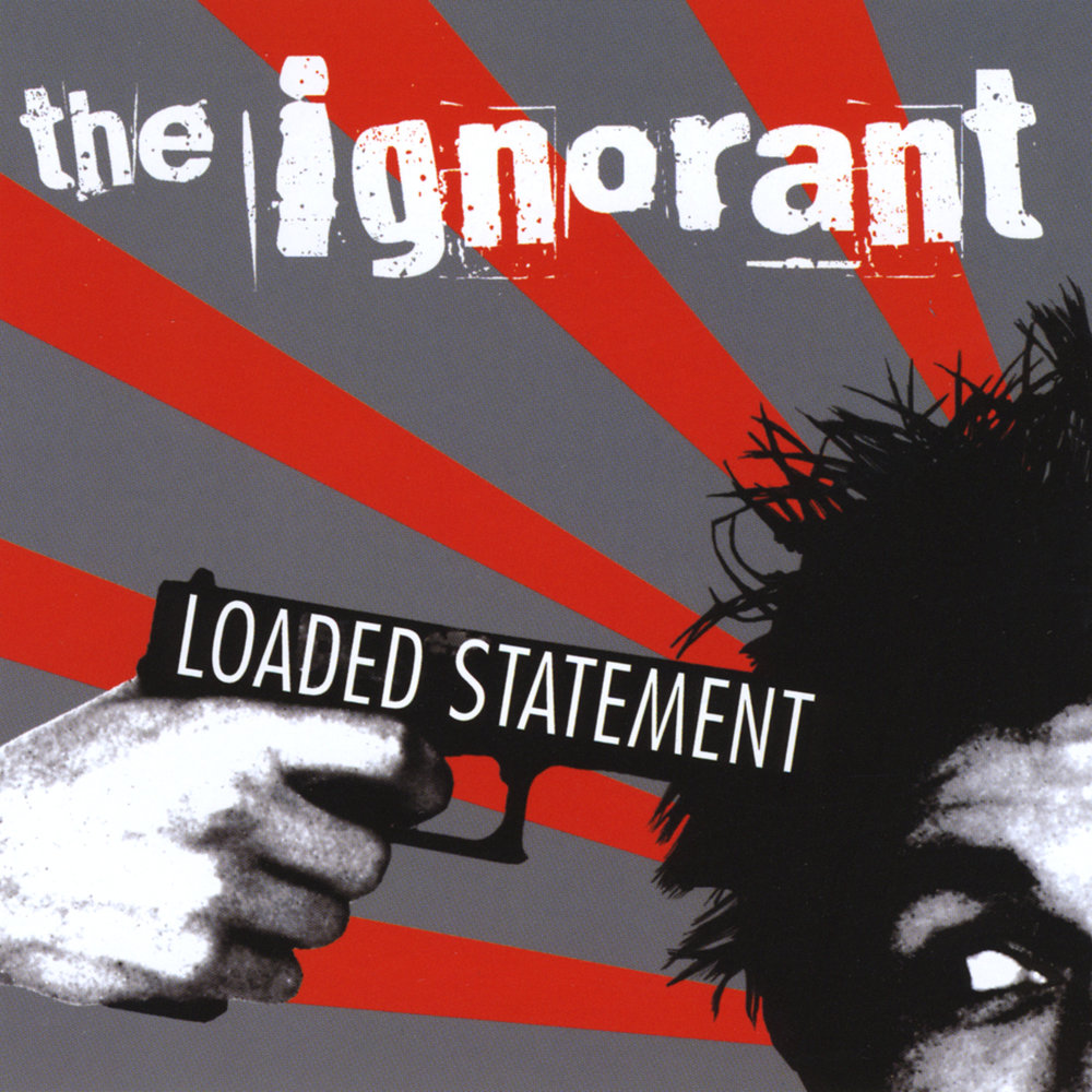 Load statement. Ignorant. Ignorance Lyrics. Youth Brigade. The ignorant stpbe.