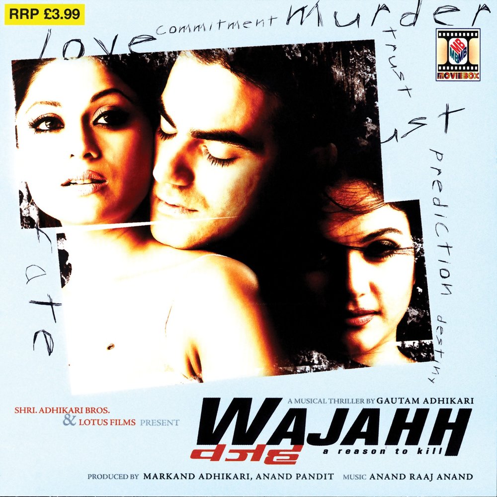 Индиан саундтрек. Wajahh: a reason to Kill, 2004.