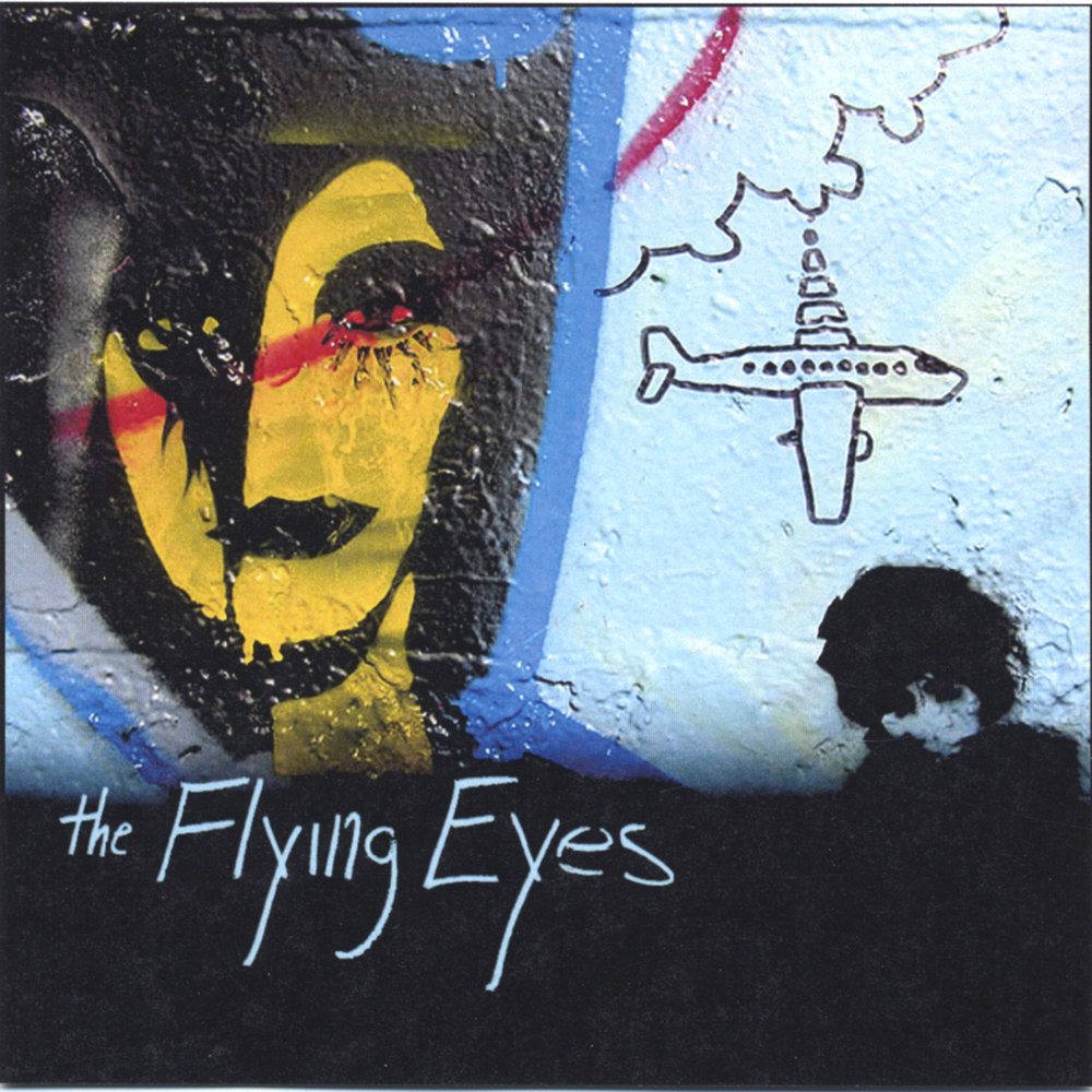 The Flying Eyes - the Flying Eyes (2005). The Flying Eyes - Lowlands (2013). The Flying Eyes done so wrong. The Flying Eyes - done so wrong (2011).