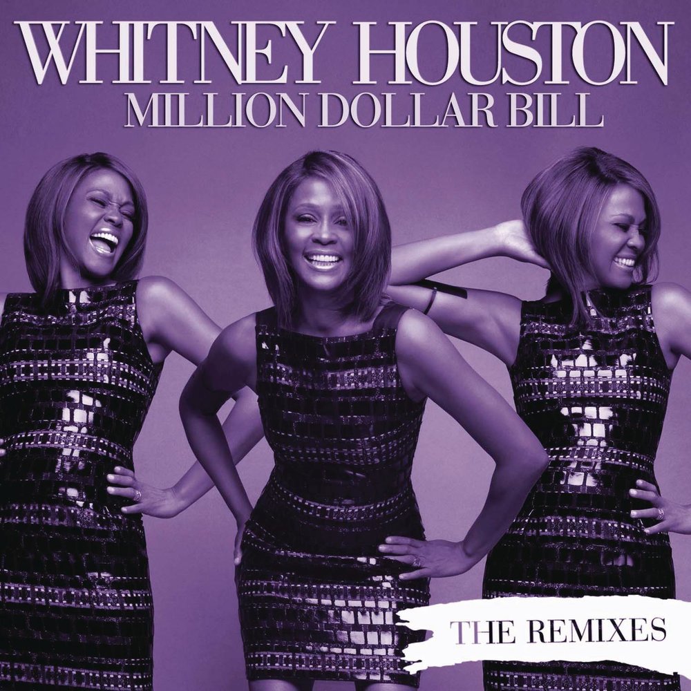 Женщина на миллион песня. Whitney Houston - million Dollar Bill (Frankie Knuckles Mix). Million Dollar песня.