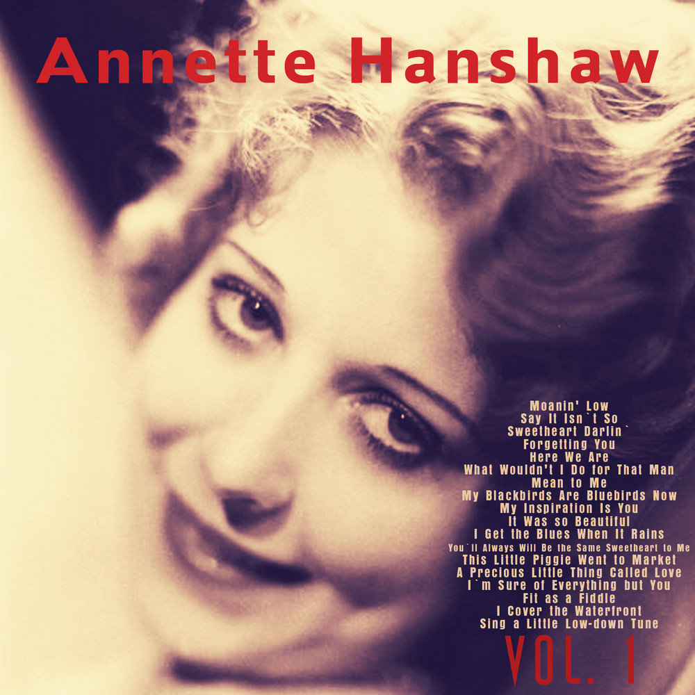 I wanna song a song. Annette Hanshaw. «Lovable and Sweet» - Annette Hanshaw (1929).. Аннетт песня we Love. I wanna be Loved by you.
