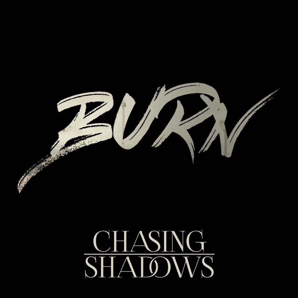 Burn my shadow. Empire - Chasing Shadows. Ill Chasing Shadows. Zeitgeist Chasing your Shadows. Kevan and the Black Country sons - Chasing Shadows.