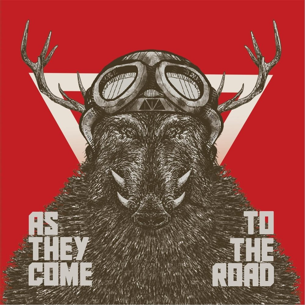 The come they go. As they come. the bigger they come.