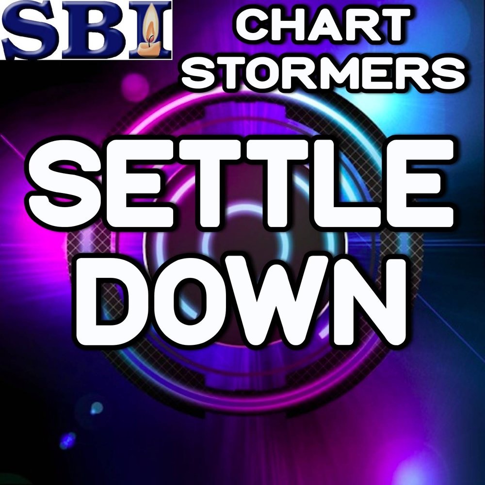 Песня settle down. Settle down. settle down the trip ep. move vs settle down.