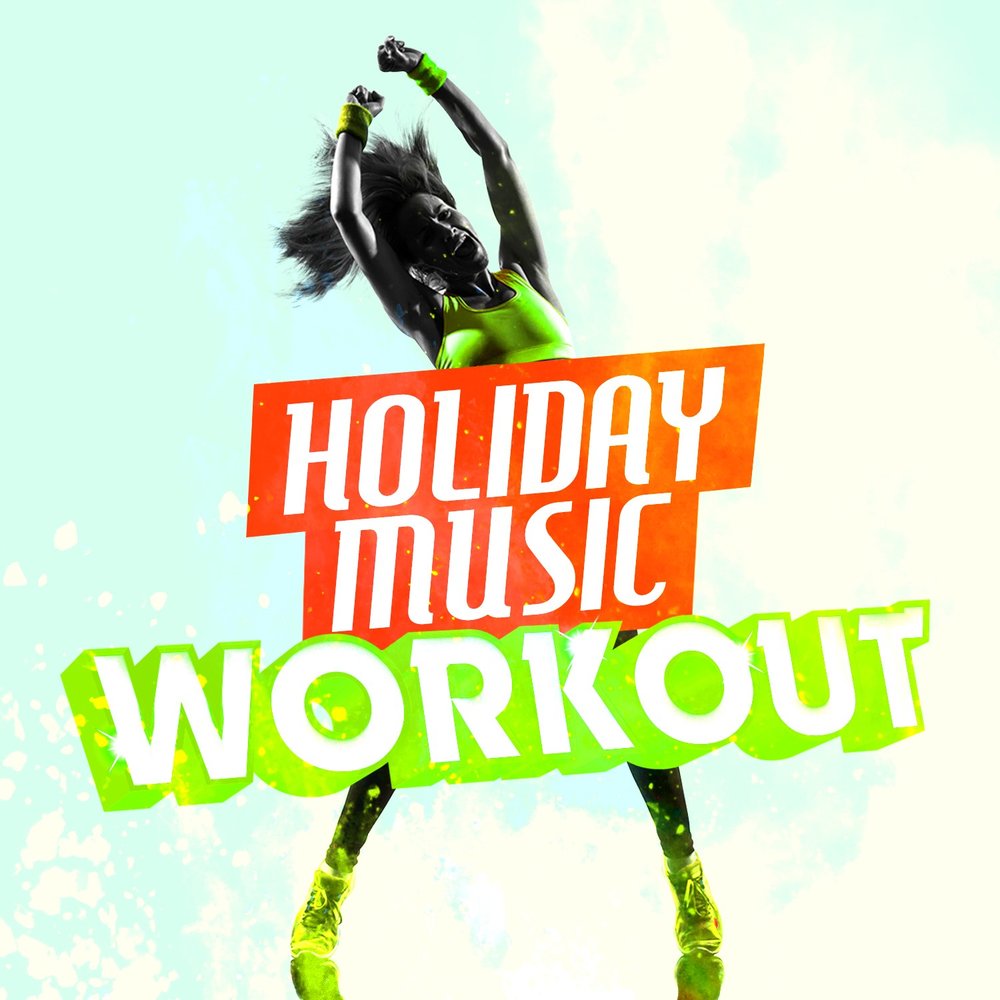 Holiday music. Electronic Music Ibiza Fitness Music Workout. Holiday музыка.