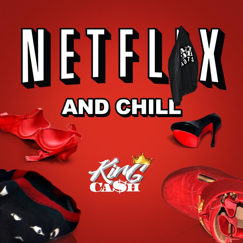 Netflix and chill 2. Нетфликс энд чилл. The Chill. Netflix and Chill. Король Chill and Day.