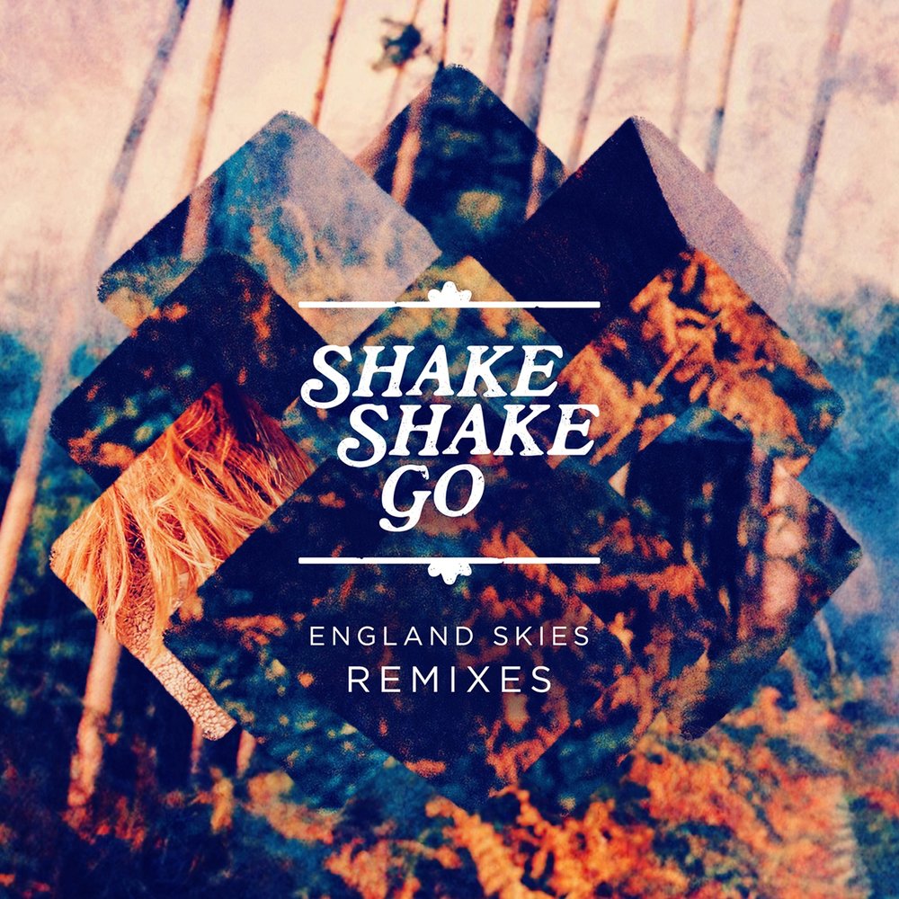 Shake shake ремикс. Shake Shake Shake песня. Shake Shake Shake. England Skies. Shake Shake.