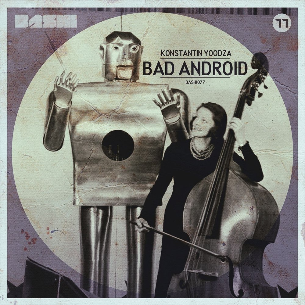 Bad android