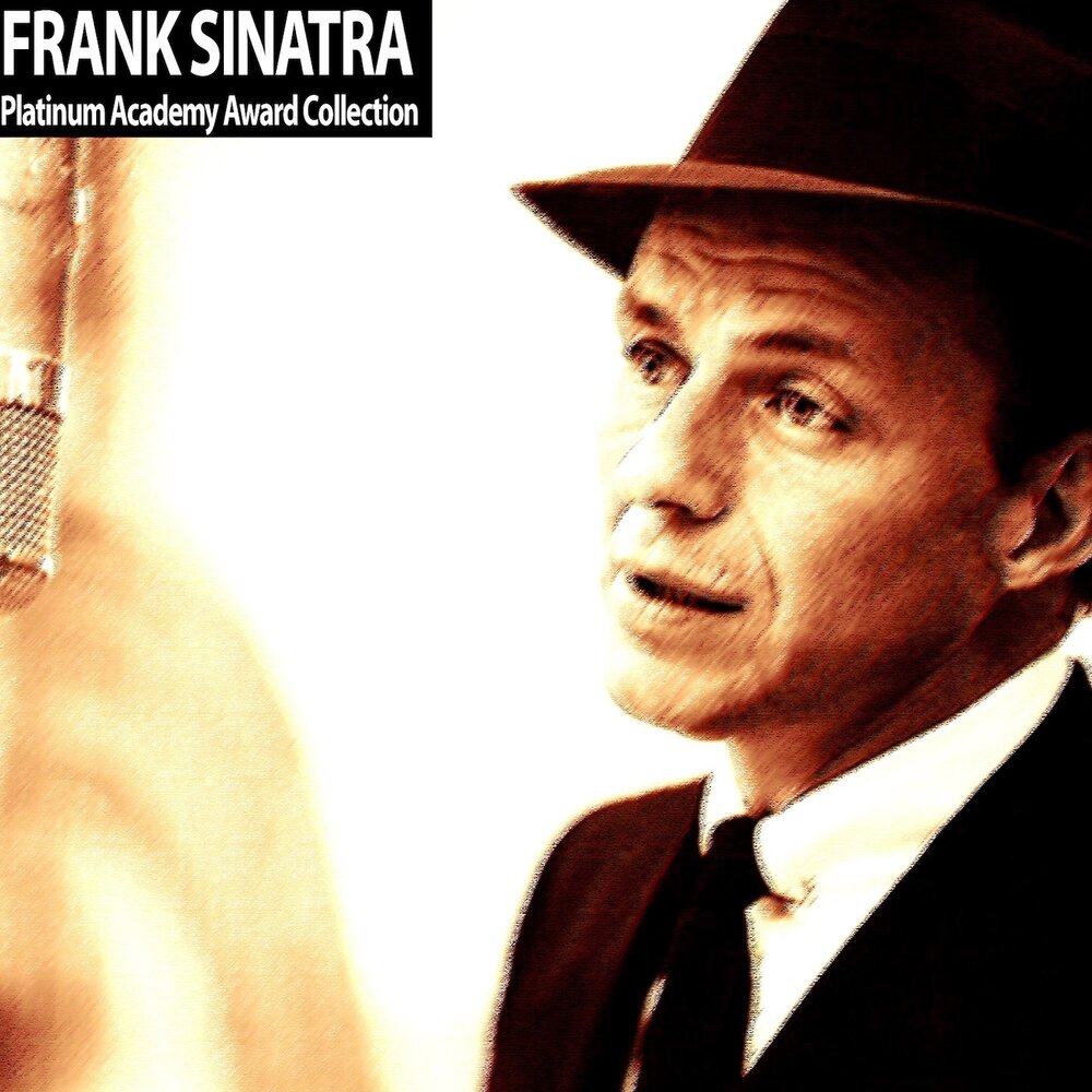 Ночь фрэнка синатры. Frank Sinatra the Platinum collection. Фрэнк Синатра мелодия. Frank Sinatra - luck be a Lady. Everybody Loves Somebody Frank Sinatra.