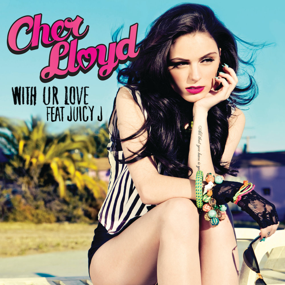 With Ur Love - Cher Lloyd, Juicy J. Открывайте новую музыку каждый день. 