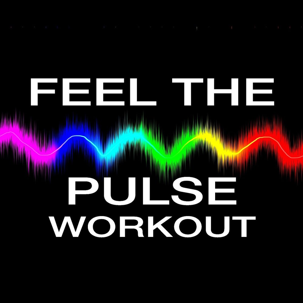 Feel the pulse. Feel the pulse