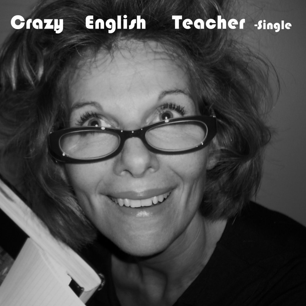 Английский crazy. Crazy English teacher. Сумасшедшая на английском. Ник Гилл. Nick Gill Music.