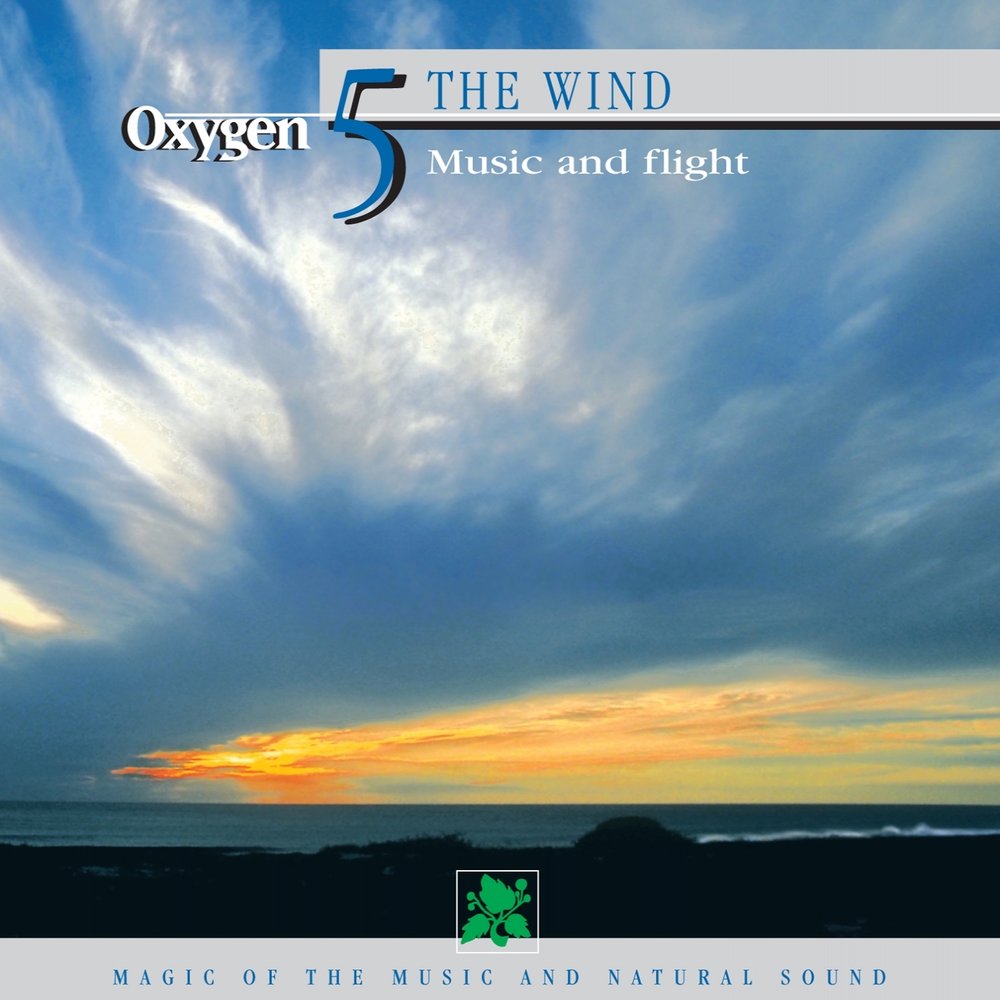 Breath music. Альбом Oxygen. Music of Wind.