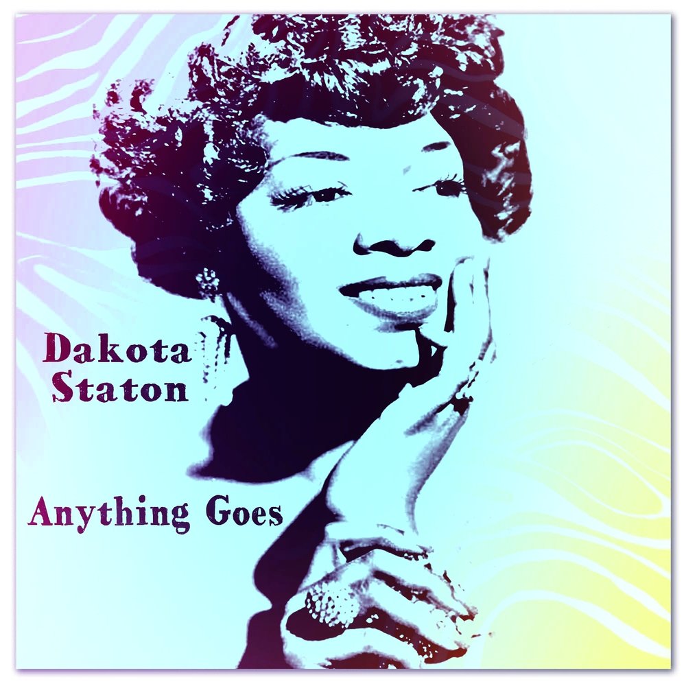 Dakota Staton. Статон. Anything goes Poronia.