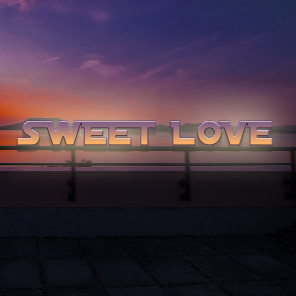 Sweet love