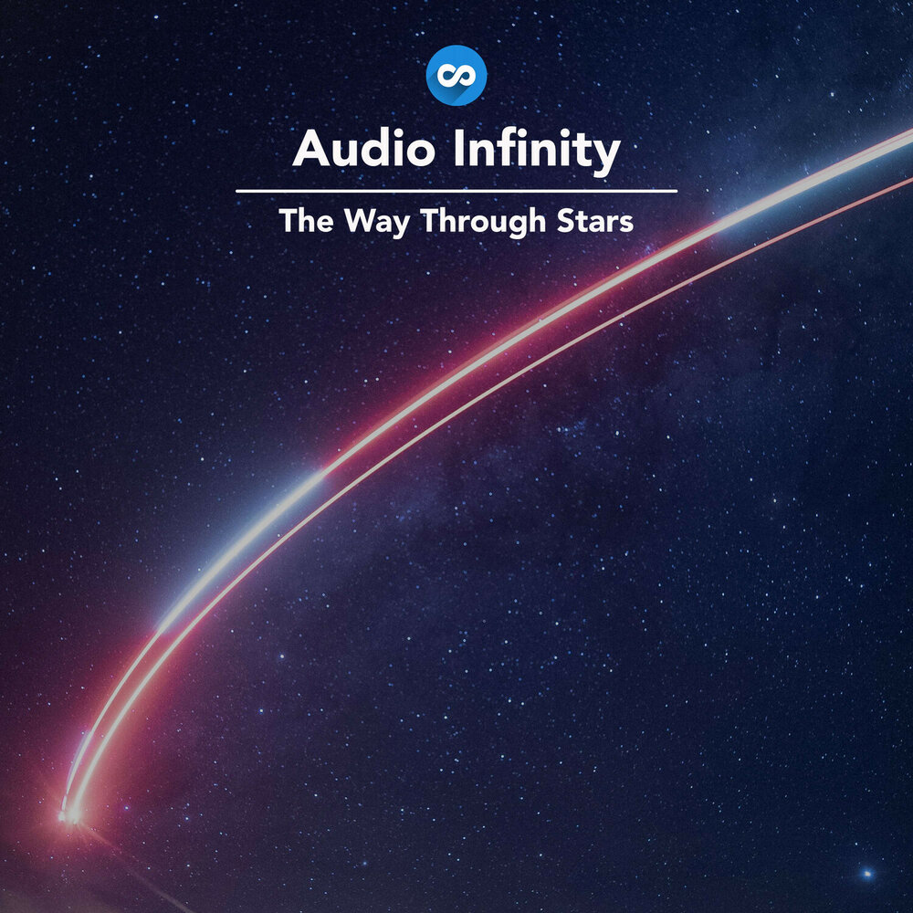 Infinity Audio. Мелодия звёзд. Through the stars