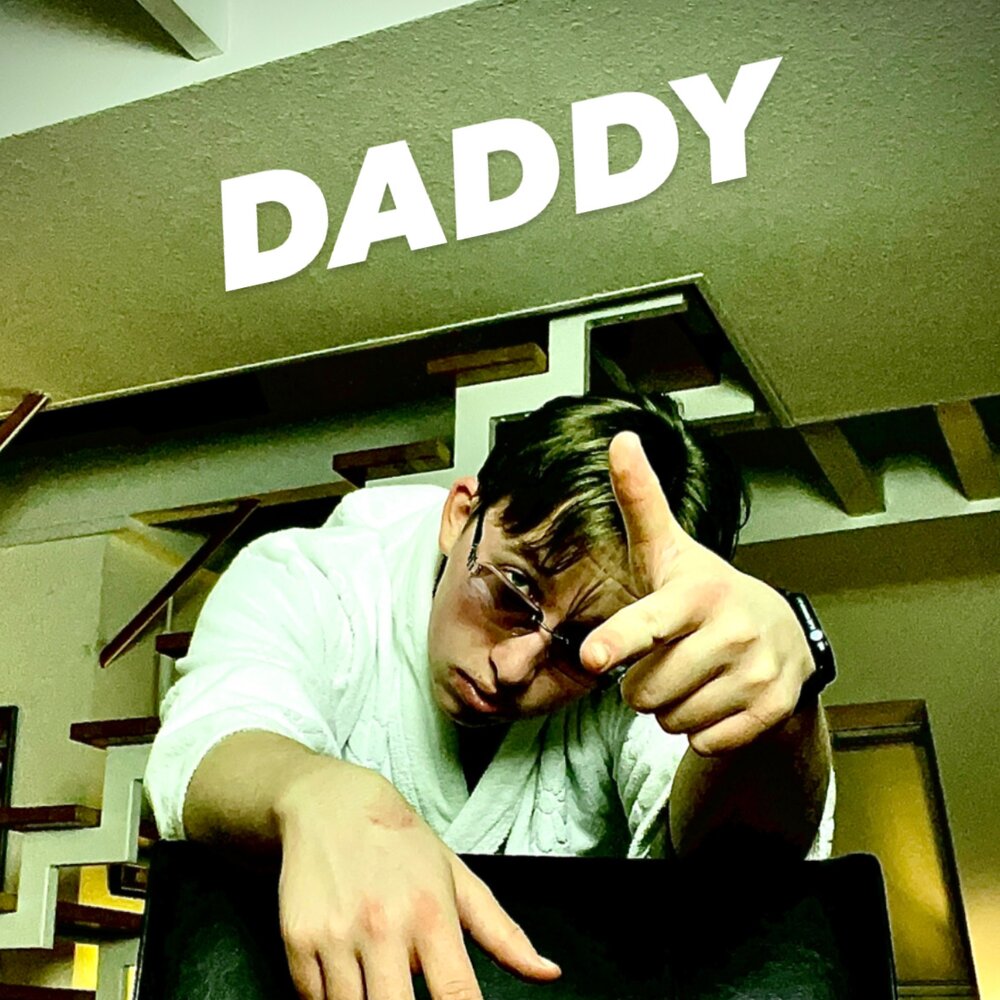 Включи daddy