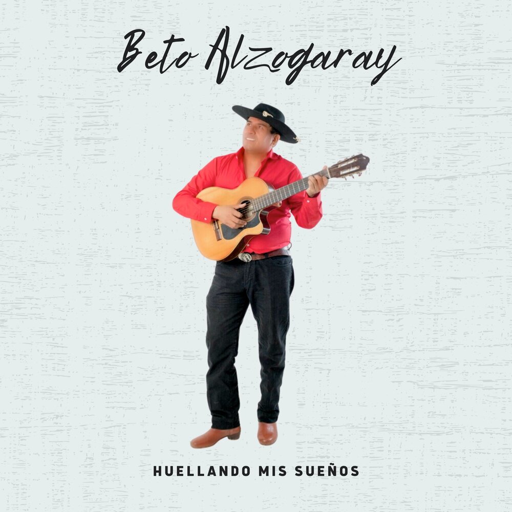 Beto Alzogaray альбом Huellando mis sueños слушать онлайн бесплатно на Янде...